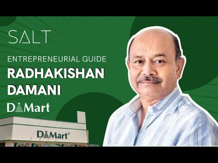 Radhakishan Damani – Entrepreneur Profile | Founder of DMart (Avenue Supermarts) | Visionary Retail Business Leader